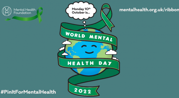 Monday 10th October is...World Mental Health Day 2022